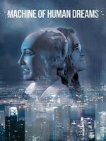 Watch Machine of Human Dreams M4ufreemovies