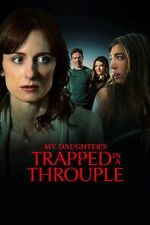 Watch My Daughter\'s Trapped in a Throuple M4ufreemovies