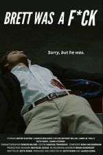 Watch Brett Was a F*ck M4ufreemovies