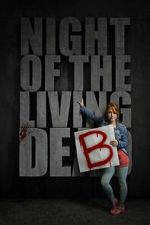 Watch Night of the Living Deb M4ufreemovies