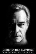 Watch Christopher Plummer: A Man For All Stages M4ufreemovies