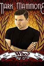 Watch Mark Mammone ... Who? M4ufreemovies