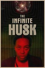 Watch The Infinite Husk M4ufreemovies