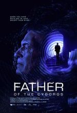 Watch The Father of the Cyborgs M4ufreemovies