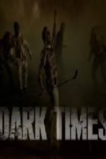 Watch Dark Times M4ufreemovies