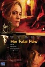Watch Her Fatal Flaw M4ufreemovies