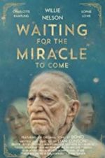Watch Waiting for the Miracle to Come M4ufreemovies