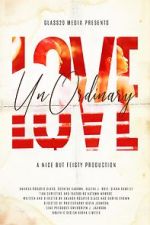 Watch UnOrdinary Love M4ufreemovies