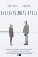 Watch International Falls M4ufreemovies