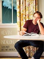 Watch Kevin Nealon: Whelmed, But Not Overly M4ufreemovies