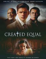 Watch Created Equal M4ufreemovies