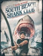 Watch South Beach Shark Club: Legends and Lore of the South Florida Shark Hunters M4ufreemovies