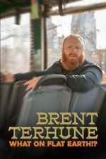 Watch Brent Terhune: What on Flat Earth!? (Short 2022) M4ufreemovies