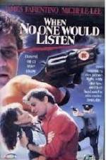 Watch When No One Would Listen M4ufreemovies