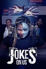 Watch Jokes on Us M4ufreemovies