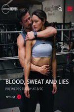 Watch Blood Sweat and Lies M4ufreemovies
