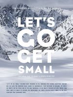 Watch Let\'s Go Get Small M4ufreemovies
