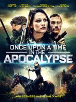 Watch Once Upon a Time in the Apocalypse M4ufreemovies