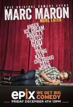 Watch Marc Maron: More Later (TV Special 2015) M4ufreemovies