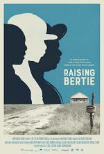 Watch Raising Bertie M4ufreemovies
