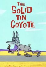 Watch The Solid Tin Coyote (Short 1966) M4ufreemovies