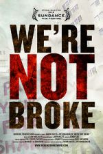 Watch We\'re Not Broke M4ufreemovies