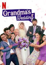Watch Grandma\'s Wedding M4ufreemovies