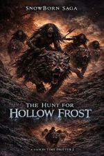 Watch SnowBorn Saga: The Hunt for the Hollow Frost M4ufreemovies