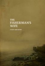 Watch The Fisherman\'s Wife (Short 2023) M4ufreemovies