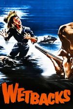 Watch Wetbacks M4ufreemovies