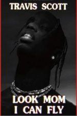 Watch Travis Scott: Look Mom I Can Fly M4ufreemovies