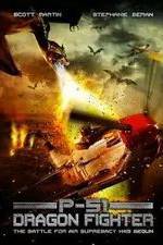 Watch P-51 Dragon Fighter M4ufreemovies