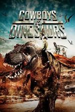 Watch Cowboys vs. Dinosaurs M4ufreemovies