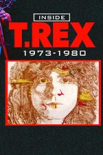 Watch Inside T. Rex: 1973-1980 M4ufreemovies