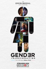 Watch Gender Transformation: The Untold Realities M4ufreemovies