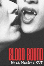 Watch Blood Bound M4ufreemovies