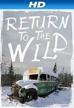 Watch Return to the Wild: The Chris McCandless Story M4ufreemovies