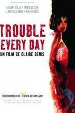 Watch Trouble Every Day M4ufreemovies