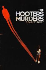 Watch The Hooters Murders: Deadly Shift M4ufreemovies