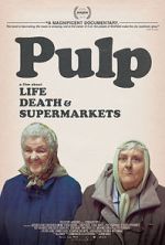 Watch Pulp: A Film About Life, Death & Supermarkets M4ufreemovies