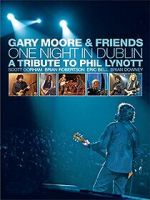 Watch Gary Moore & Friends: One Night in Dublin - A Tribute to Phil Lynott M4ufreemovies