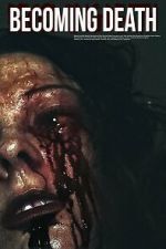 Watch Becoming Death M4ufreemovies