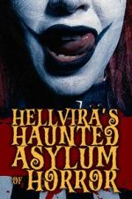 Watch Hellvira\'s Haunted Asylum of Horror M4ufreemovies