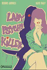 Watch Lady Psycho Killer M4ufreemovies