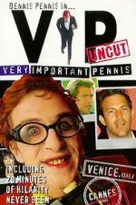 Watch Very Important Pennis: Uncut M4ufreemovies