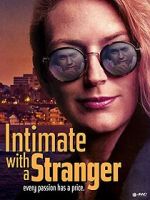 Watch Intimate with a Stranger M4ufreemovies