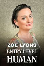 Watch Zoe Lyons: Entry Level Human (TV Special 2021) M4ufreemovies