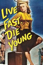 Watch Live Fast, Die Young M4ufreemovies