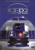 Watch R2-D2: Beneath the Dome (TV Short 2001) M4ufreemovies