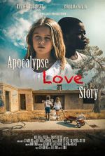 Watch Apocalypse Love Story M4ufreemovies
